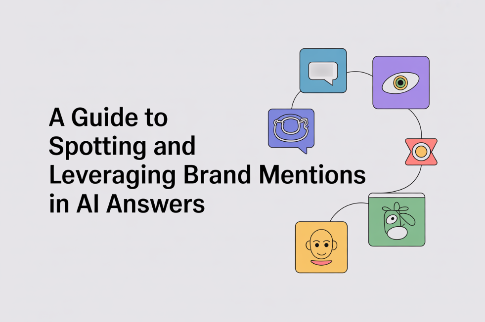 A Guide to Spotting and Leveraging Brand Mentions in AI Answers